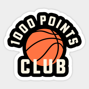 1000 Points Basketball Tshirt High School Basketball Mom Sticker